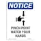 Signmission OSHA Sign, Pinch Point Watch Your Hands With Symbol, 14in X 10in Decal, 10" W, 14" L, Portrait OS-NS-D-1014-V-17302 - alternate 1